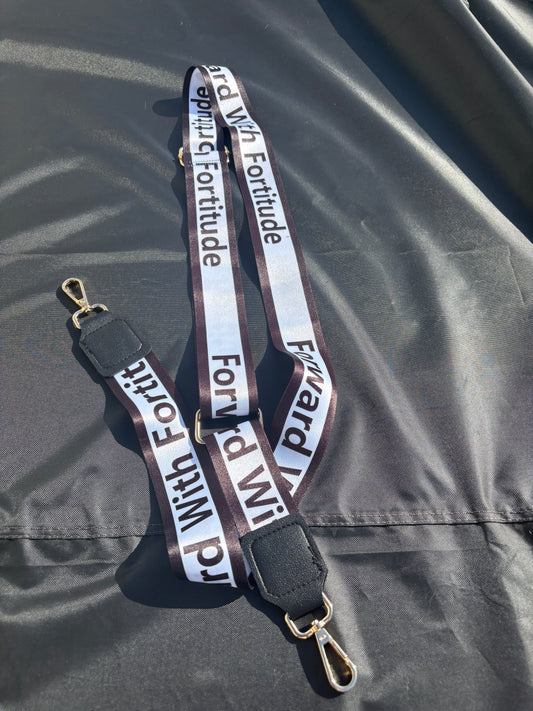 Purse Strap - Forward with Fortitude